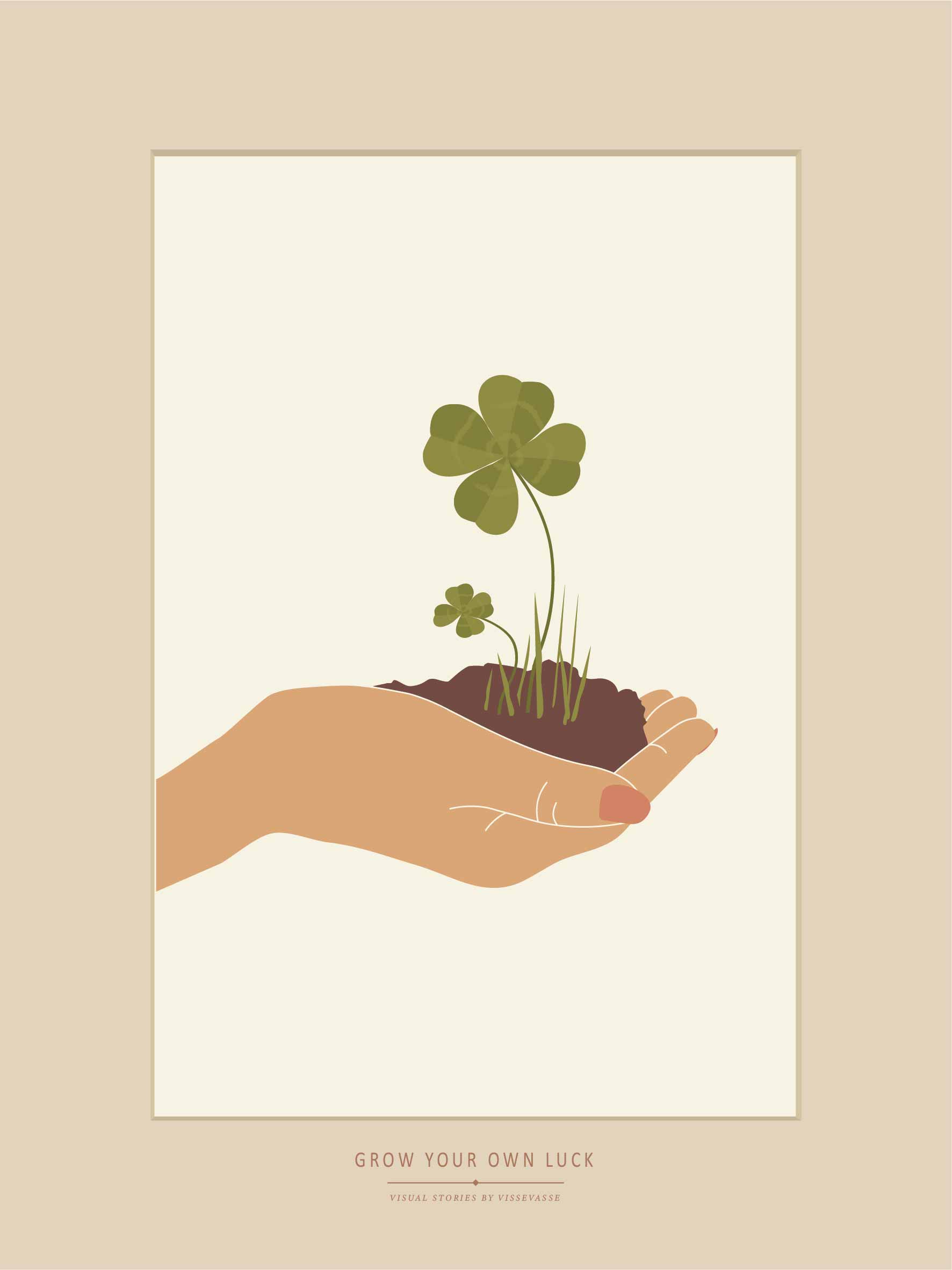 GROW YOUR OWN LUCK - plakat - ViSSEVASSE